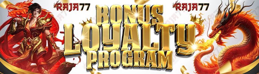 LOYALTY PROGRAM RAJA77